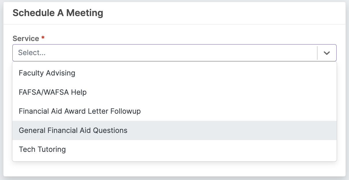 Watermark student schedule a meeting, choose a service drop down menu with options suh as Faculty Advising, FAFSA/WAFSA Help, Financial Aid Award Letter Followup, General Financial Aid Questions, and Tech Tutoring