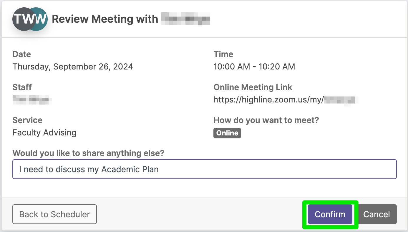 Watermark student schedule meeting with advisor, confirmation page. Review meeting details, including date, time, staff member, online meeting link or in-person location, service, how you wanted to meet (in-person or online), and a text box labeled 'Would you like to share anything else?' in case there are notes you want to add for the staff member you are scheduling with. Click the 'confirm' button to schedule the meeting, or click 'Cancel.'