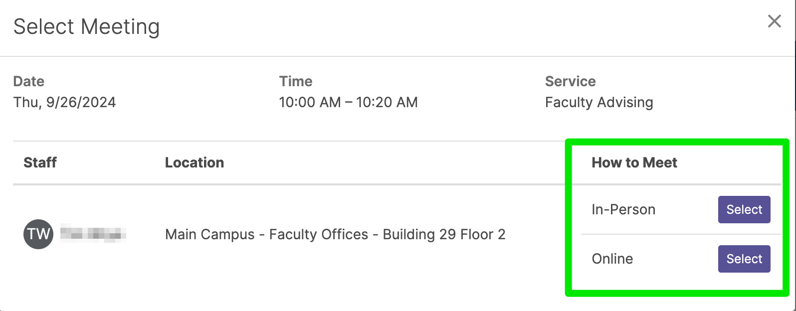 Watermark student schedule meeting with advisor, now that date, time, and service has been chosen, this screen shows the staff member and location. Select how to meet, either in-person or advisor