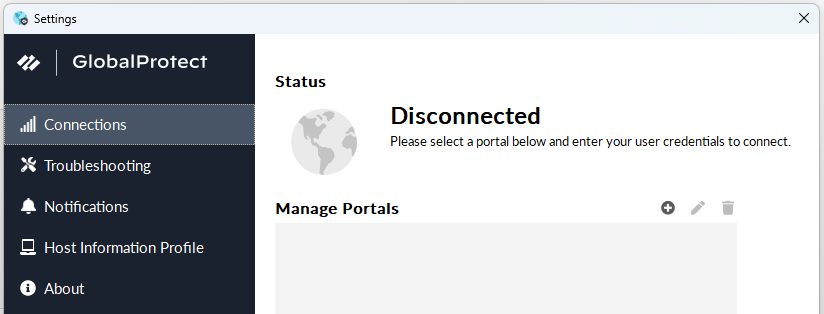 On Windows, GlobalProtect 'Settings' screen, on 'Connections' tab, showing status of connection. Currently reads "Disconnected - Please select a portal below and enter your user credentials." Below is the 'Manage Portals' section. Click the circle with a plus sign in it to add a new portal.