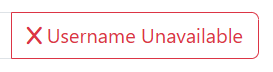 Username Unavailable button, red text and outline on white background