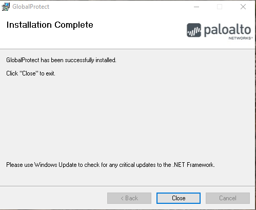 paloalto installer for GlobalProtect. GlobalProtect has been successfully installed. Click Close to exit.